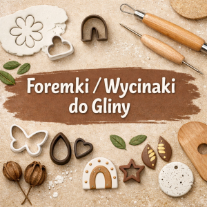 Foremki / Wycinaki do gliny